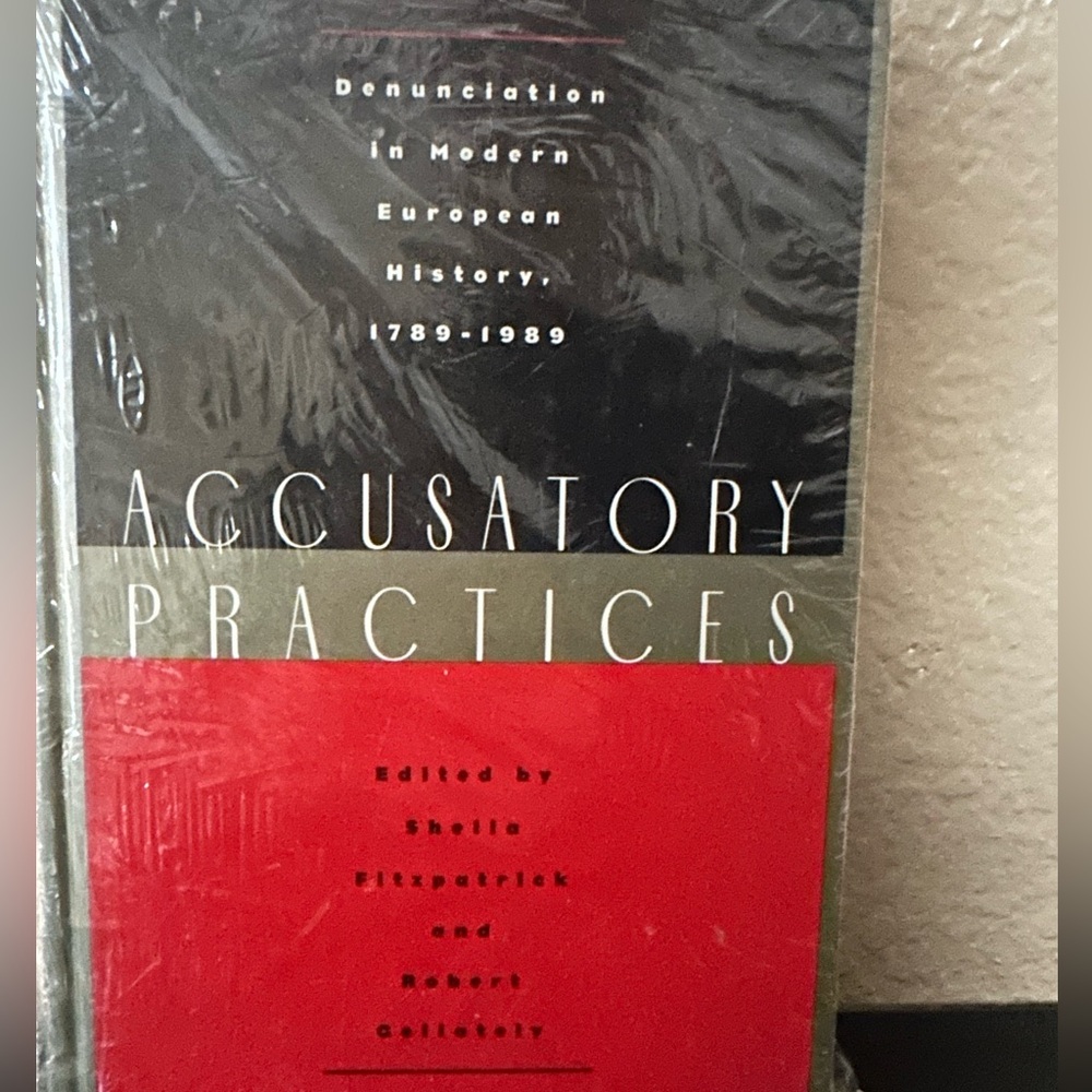 Accusatory Practices - Modern European History 1789-1989